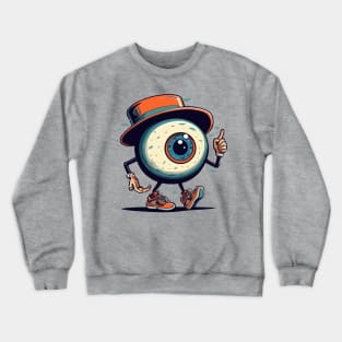 I'm watching you Crewneck Sweatshirt